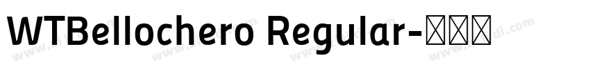 WTBellochero Regular字体转换 WTBellochero Regular字体转换